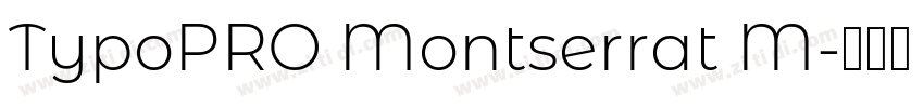 TypoPRO Montserrat M字体转换